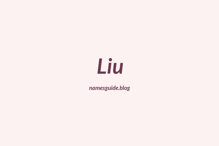 Origin and Meaning of Last Name Liu