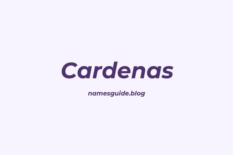 Origin and Meaning of Last Name Cardenas