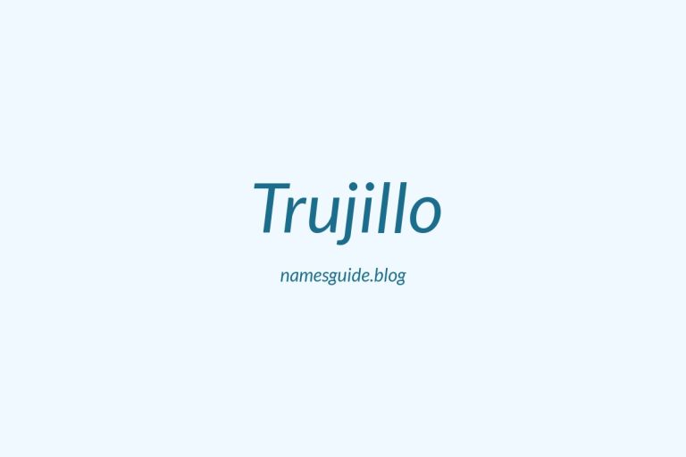 Origin and Meaning of Last Name Trujillo