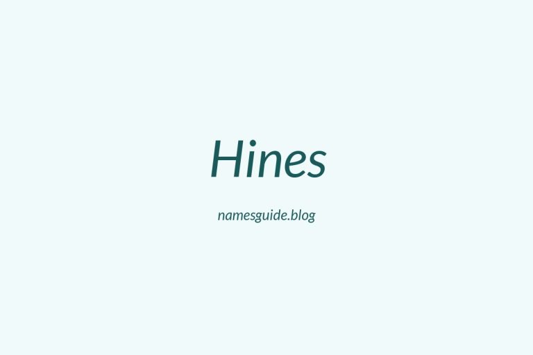 Origin and Meaning of Last Name Hines