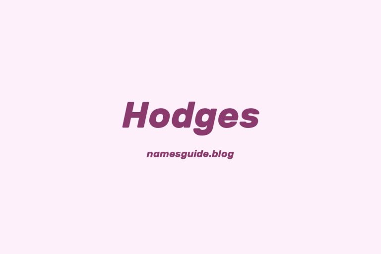 Origin and Meaning of Last Name Hodges