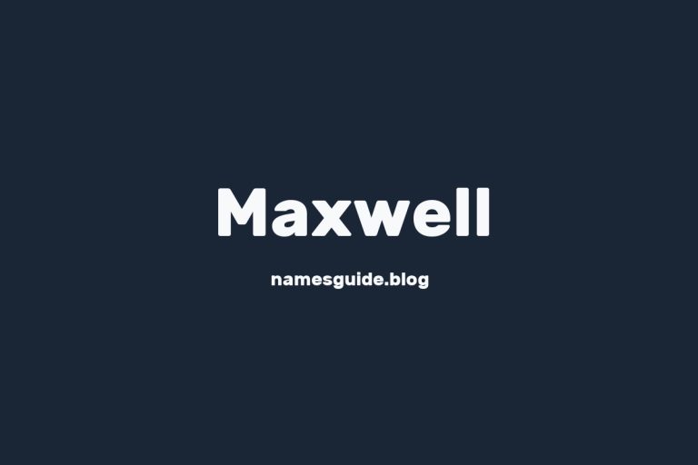 Origin and Meaning of Last Name Maxwell
