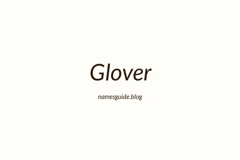Origin and Meaning of Last Name Glover