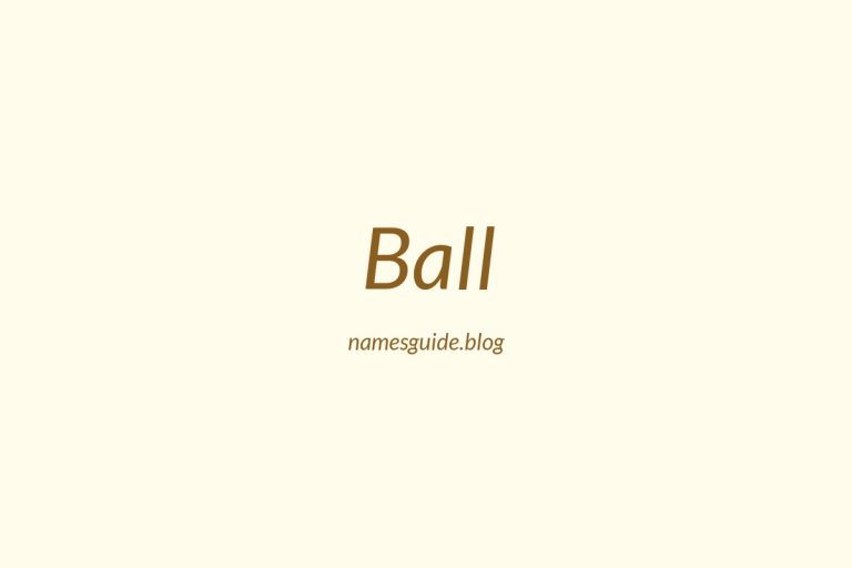 Origin and Meaning of Last Name Ball
