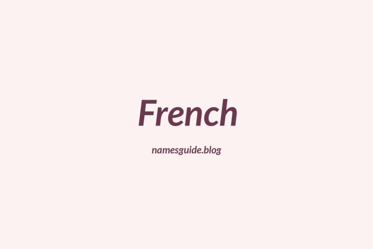 Origin and Meaning of Last Name French