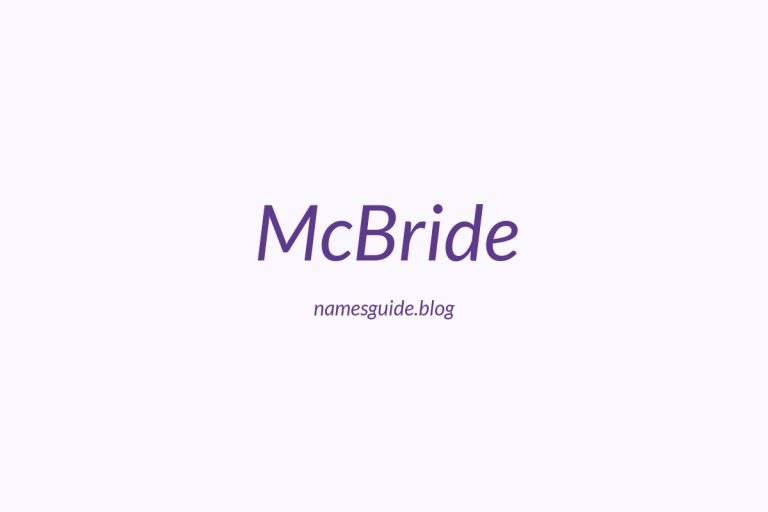 Origin and Meaning of Last Name McBride
