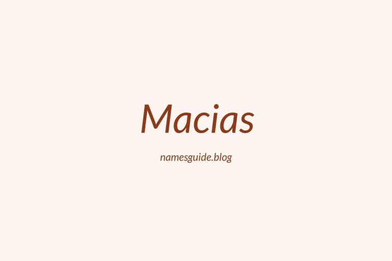 Origin and Meaning of Last Name Macias