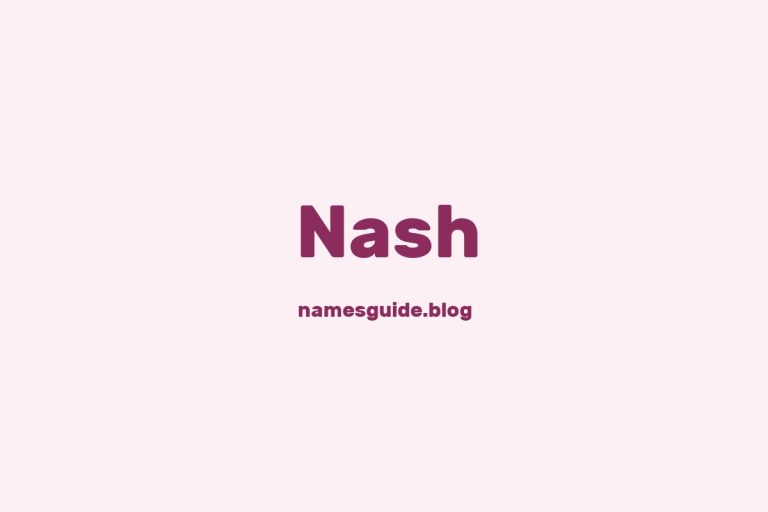 Origin and Meaning of Last Name Nash