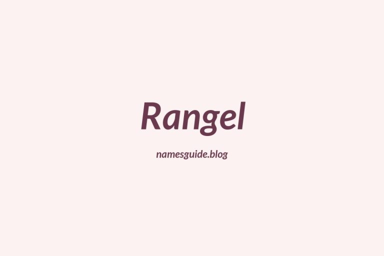 Origin and Meaning of Last Name Rangel