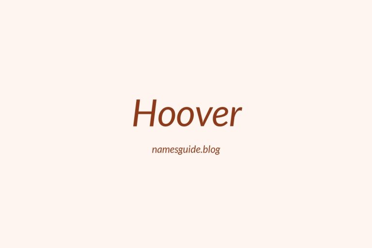 Origin and Meaning of Last Name Hoover