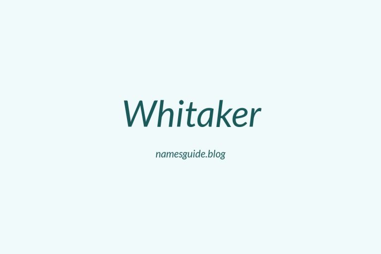 Origin and Meaning of Last Name Whitaker