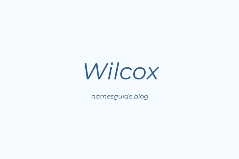 Origin and Meaning of Last Name Wilcox
