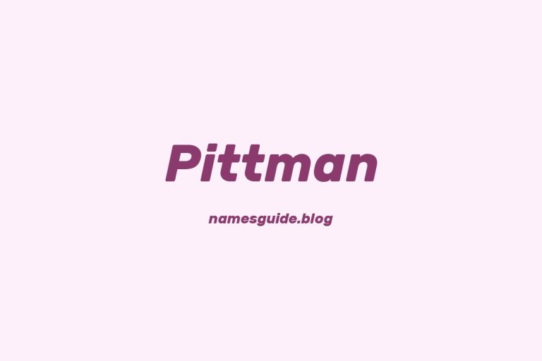Origin and Meaning of Last Name Pittman