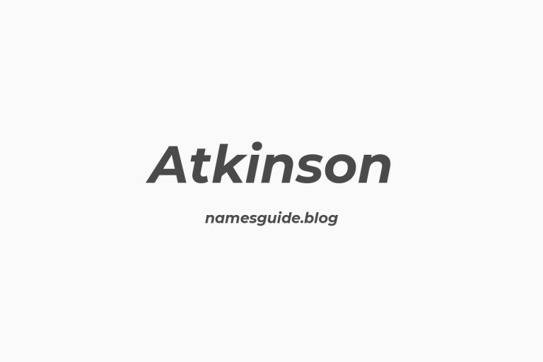 Origin and Meaning of Last Name Atkinson