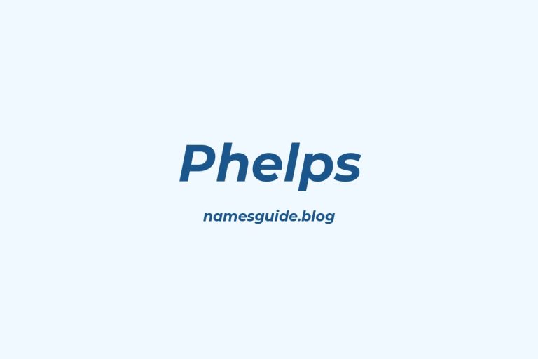 Origin and Meaning of Last Name Phelps