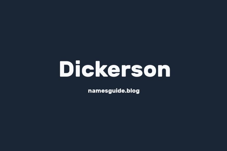 Origin and Meaning of Last Name Dickerson