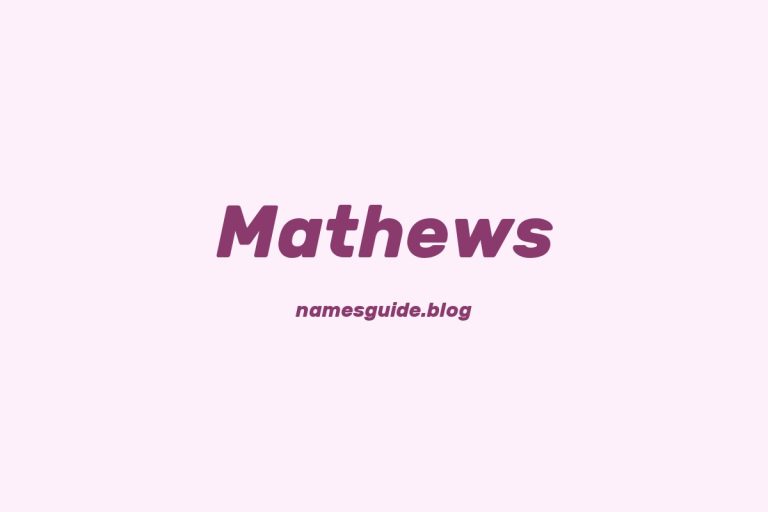 Origin and Meaning of Last Name Mathews