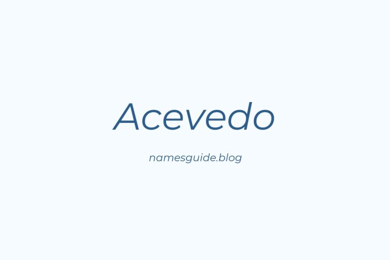 Origin and Meaning of Last Name Acevedo