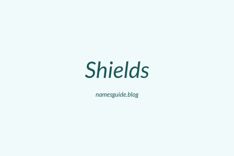 Origin and Meaning of Last Name Shields