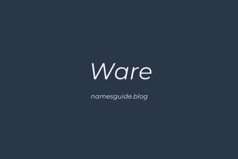 Origin and Meaning of Last Name Ware