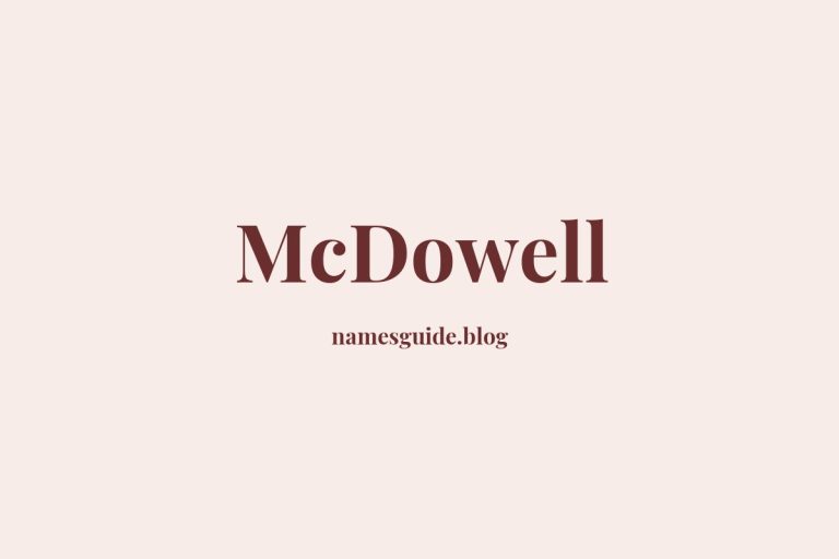 Origin and Meaning of Last Name McDowell