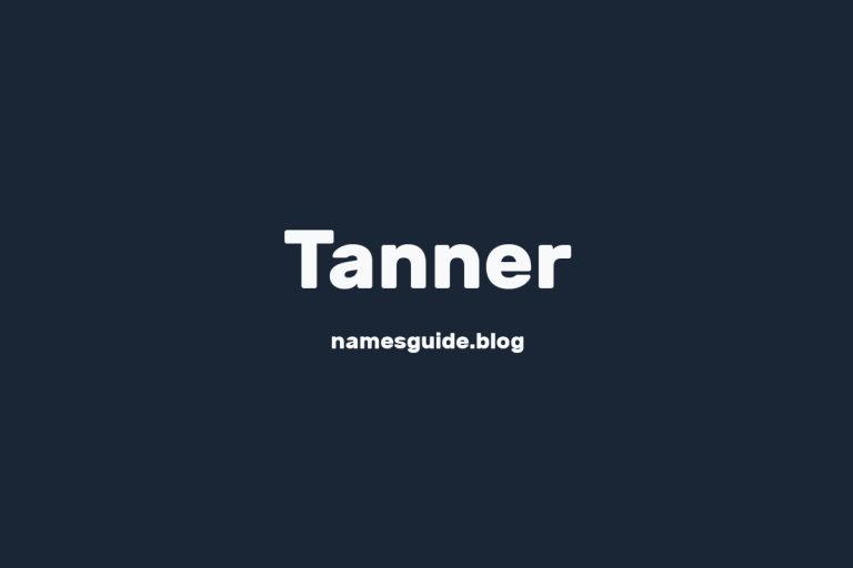 Origin and Meaning of Last Name Tanner