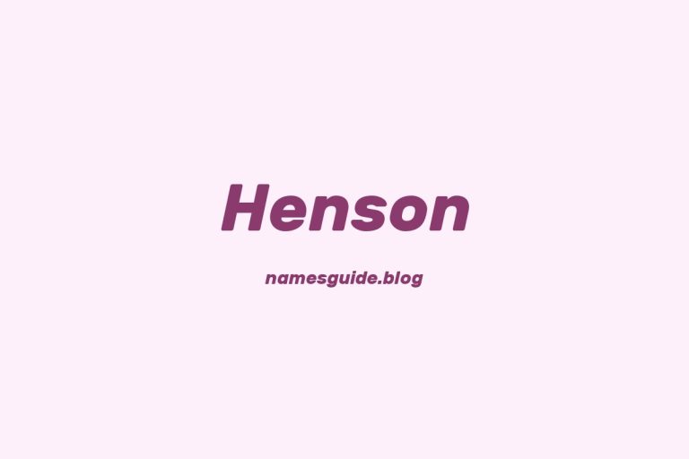 Origin and Meaning of Last Name Henson