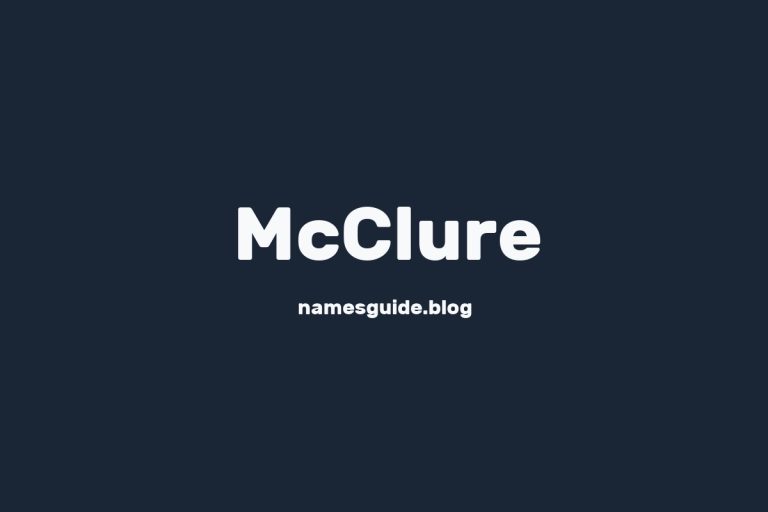 Origin and Meaning of Last Name McClure