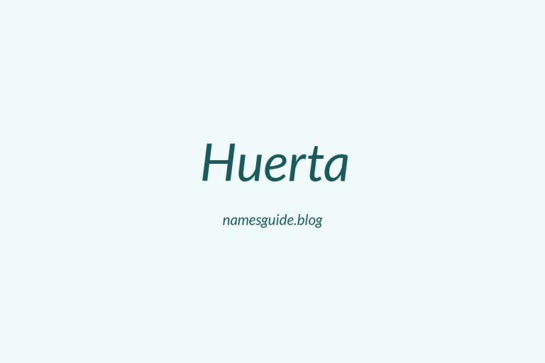 Origin and Meaning of Last Name Huerta