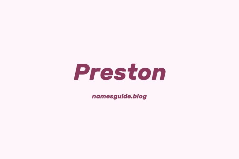 Origin and Meaning of Last Name Preston