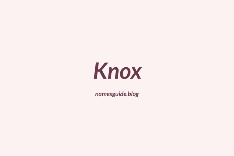Origin and Meaning of Last Name Knox