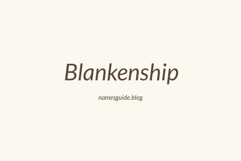 Origin and Meaning of Last Name Blankenship