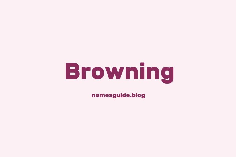 Origin and Meaning of Last Name Browning