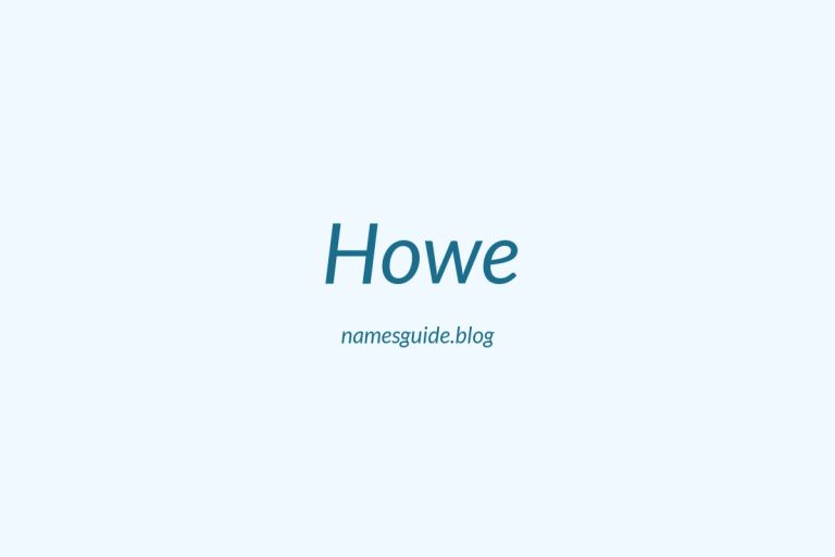 Origin and Meaning of Last Name Howe
