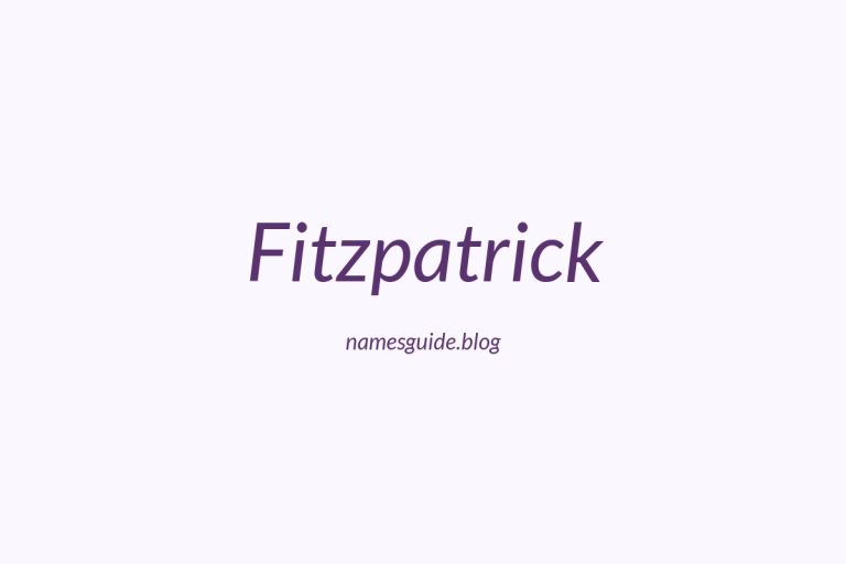 Origin and Meaning of Last Name Fitzpatrick