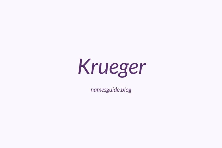 Origin and Meaning of Last Name Krueger