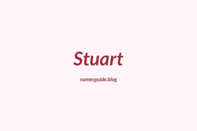 Origin and Meaning of Last Name Stuart