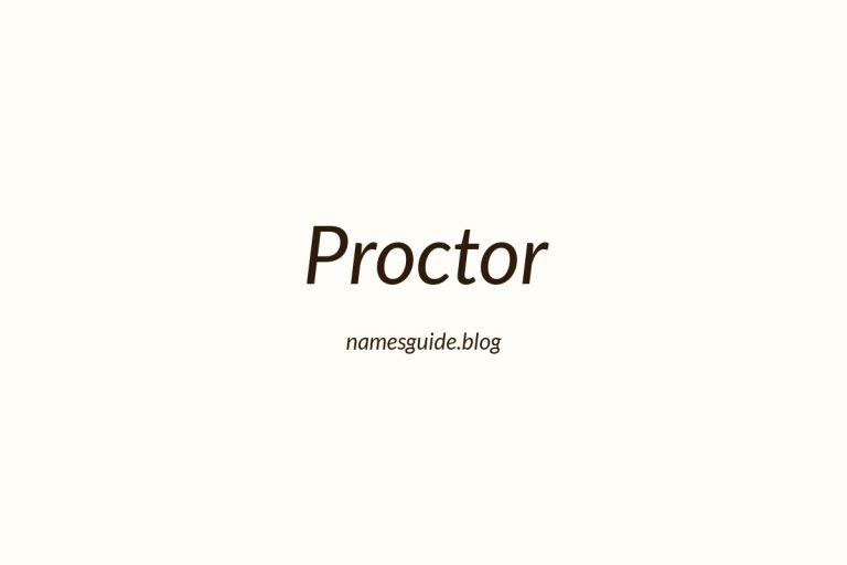 Origin and Meaning of Last Name Proctor