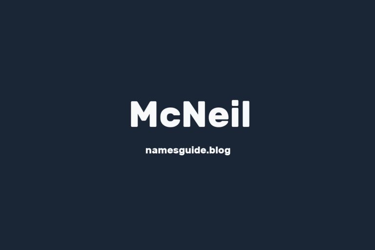 Origin and Meaning of Last Name McNeil