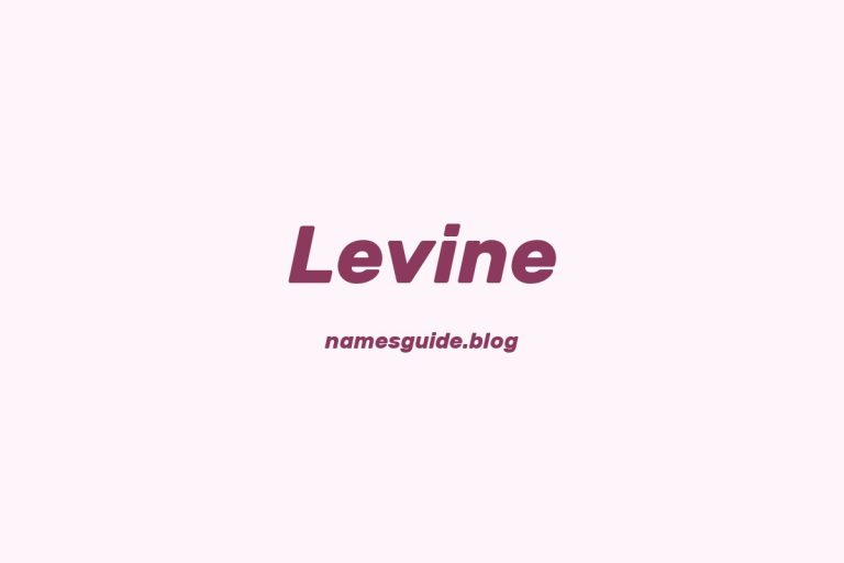 Origin and Meaning of Last Name Levine