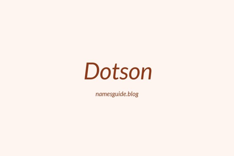 Origin and Meaning of Last Name Dotson
