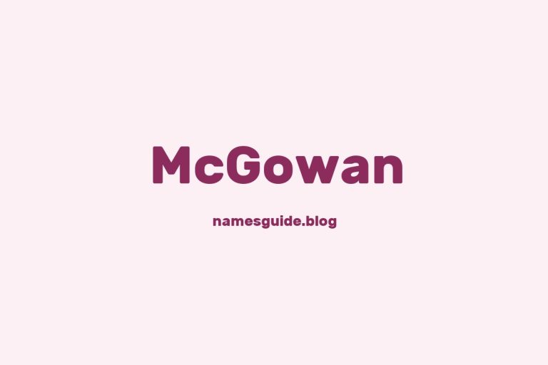 Origin and Meaning of Last Name McGowan