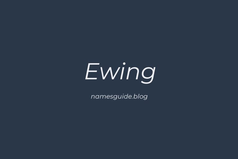 Origin and Meaning of Last Name Ewing