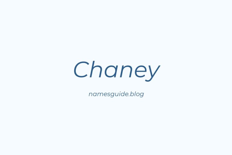 Origin and Meaning of Last Name Chaney