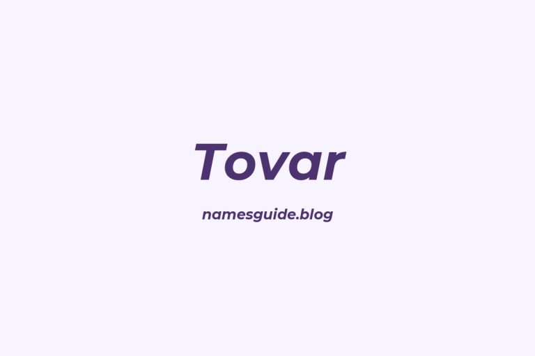 Origin and Meaning of Last Name Tovar
