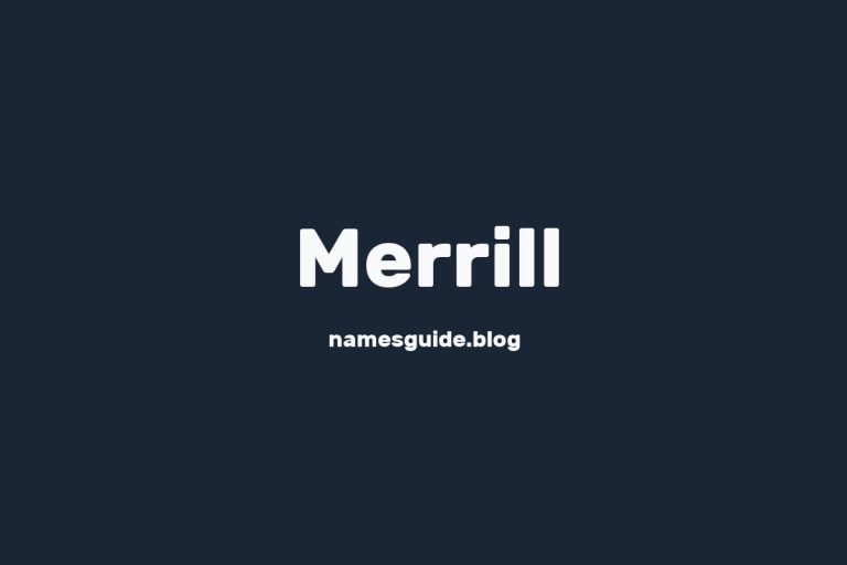 Origin and Meaning of Last Name Merrill