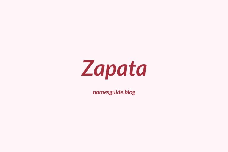 Origin and Meaning of Last Name Zapata