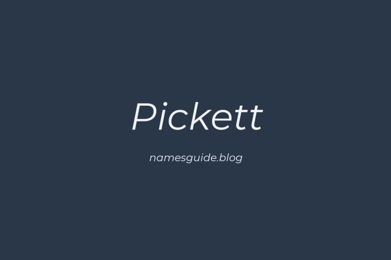 Origin and Meaning of Last Name Pickett