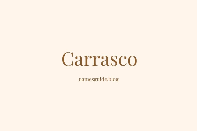 Origin and Meaning of Last Name Carrasco