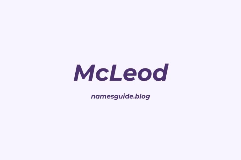 Origin and Meaning of Last Name McLeod